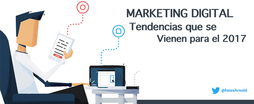 marketing digital tendencias 2017
