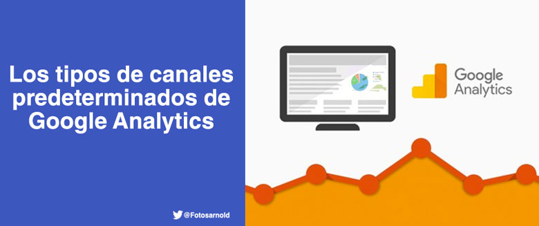 tipos-canales-predeterminados-google-analytics