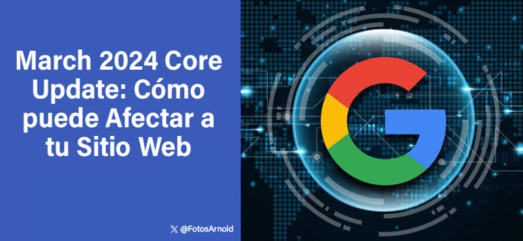 march-2024-core-update-afecta-sitio-web